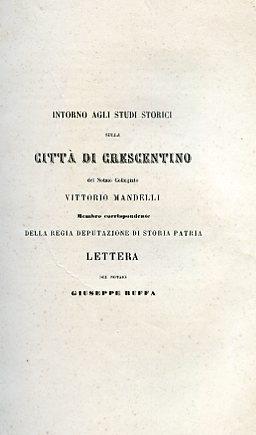Intorno agli studi storici sulla città di Crescentino del Notaio Collegiato Vittorio Mandelli membro corrispondente della Regia Deputazione di Storia Patria. Lettera - Giuseppe Buffa - copertina