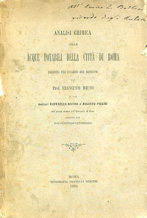 Analisi chimica delle acque potabili della città di Roma eseguita per l'incarico del Municipio nell'Istituto chimico dell'Università di Roma diretto dal Prof. Stanislao Cannizzaro - Francesco Mauro - copertina