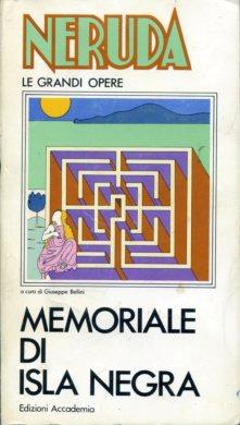 Memoriale di Isla Negra. A cura di Giuseppe Bellini - Pablo Neruda - copertina