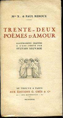 Trente - deux Poèmes d'Amour. Illustrations gravées a l'eau - forte par Sylvain Sauvage - Paul Reboux - copertina