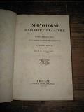 Nuovo corso d'architettura civile dedotta dai migliori monumenti greci, romani, e italiani del Cinquecento - Antonio Ginesi - copertina