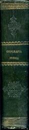Geografia storica, corografica, politica, statistica, industriale e commerciale dell'Impero d'Austria - Russia - Gran Brettagna - Germania - Penisole Ellenica, Iberica, Scadinava [sic], Danese - Paesi Bassi. Compilata sulle opere dei più illustri Geo - copertina