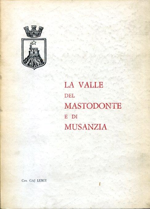 La Valle del Mastodonte e di Musanzia - Luigi Gaj - copertina