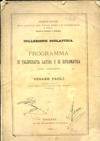 Programma di paleografia latina e di diplomatica esposto sommariamente - Cesare Paoli - copertina