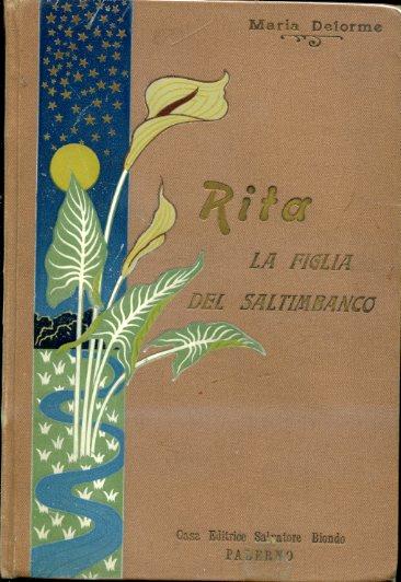 Rita (la figlia del saltimbanco). Romanzo per signorine (traduzione del Prof. Tullio Bazzi). Con ricche illustrazioni - Marie Delorme - copertina
