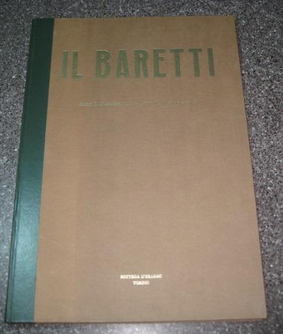 Il Baretti. Quindicinale. Torino. Anno I, dicembre 1924 - Anno V, dicembre 1928. Ristampa anastatica con prefazione di Mario Fubini - Piero Gobetti - copertina