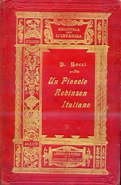 Un piccolo Robinson italiano - Pippo è un uomo - Il pauroso - Le chiavi dell'alleluia. Raccontini per l'infanzia con illustrazioni di G. Carpanetto - Donato Bocci - copertina