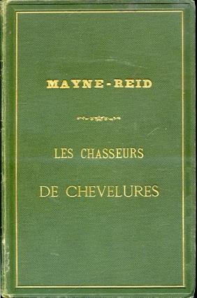 Les Chasseurs de Chevelures. Édition spéciale a l'usage de la jeunesse, par S. Blandy. Dessins par Ph. Philippoteaux - copertina