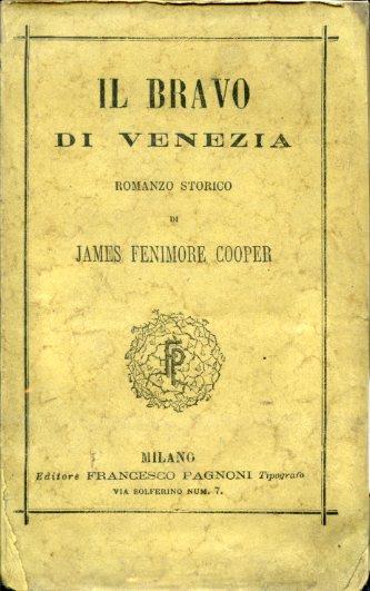 Il Bravo di Venezia. Romanzo storico. Volume unico - James Fenimore Cooper - copertina