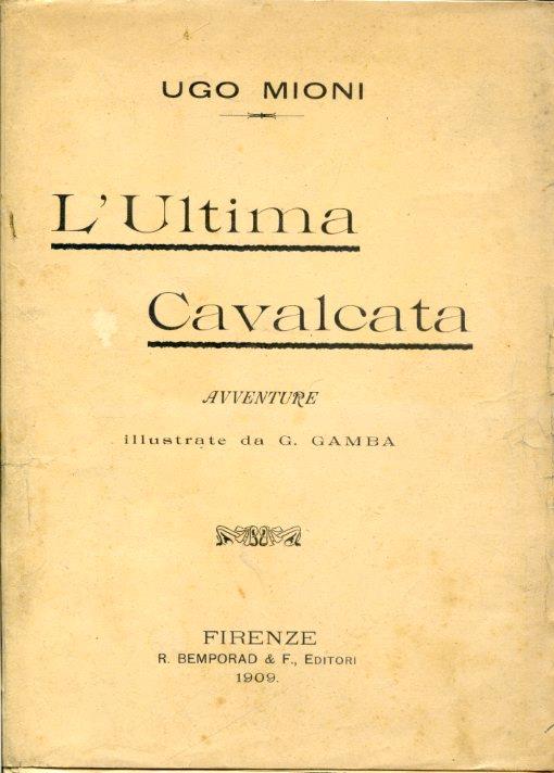 L' Ultima Cavalcata. Avventure illustrate da G. Gamba - Ugo Mioni - copertina