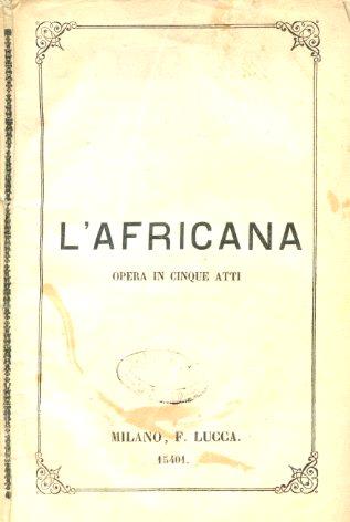 L' Africana. Opera in cinque atti. Traduzione italiana di M. Marcello. Da rappresentarsi al Teatro Regio di Torino Stagione di Carnevale 1868 - 69 - copertina