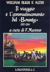 Il viaggio e l'ammutinamento del "Bounty". 1787 - 1790. A cura di Franco Marenco. Traduzione di Anna Pavolini Taylor - William Bligh - copertina