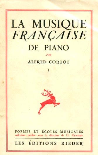 La musique française de piano. Première série. Claude Debussy - César Franck - Gabriel Fauré - Emmanuel Chabrier - Paul Dukas - Alfred Cortot - copertina