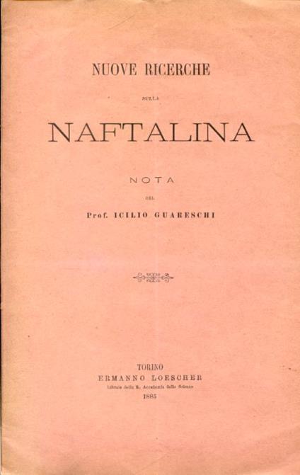 Nuove ricerche sulla naftalina. Nota - Icilio Guareschi - copertina