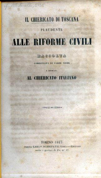 Il chiericato in Toscana plaudente alle riforme civili. Raccolta corredata di varie note e dedicata al chiericato italiano - Raffaello Lambruschini - copertina