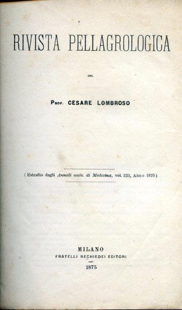 Rivista pellagrologica (Estratto dagli Annali universali di Medicina, vol. 233, anno 1875) - Cesare Lombroso - copertina