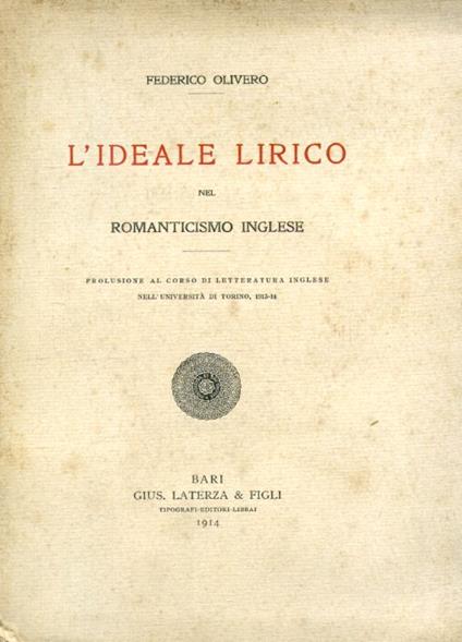 L' ideale lirico nel Romanticismo inglese. Prolusione al corso di letteratura inglese nell'Università di Torino, 1913 - 14 - Federico Olivero - copertina