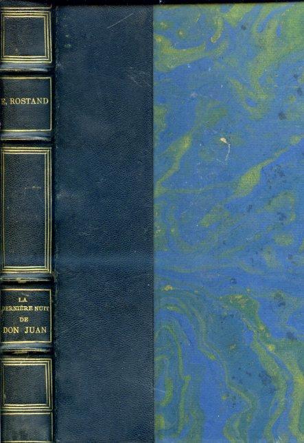 La dernière nuit de Don Juan. Poème dramatique en deux parties et un prologue - Edmond Rostand - copertina