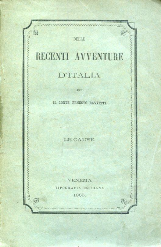 Delle recenti avventure d'Italia. Le cause - Ernesto Ravvitti - copertina