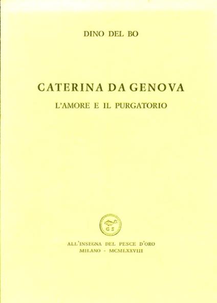 Caterina da Genova. L'Amore e il Purgatorio - Dino Del Bo - copertina