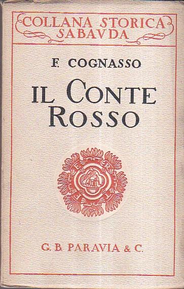 Il Conte Rosso (1360 - 1391) - Francesco Cognasso - copertina