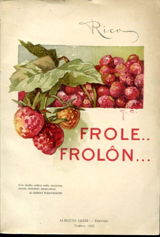 Frole frolôn... Con studio critico sulla moderna poesia dialettale piemontese di Guido Marangoni - copertina