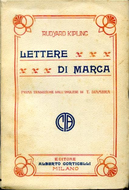 Lettere di marca. Prima traduzione dall'inglese di T. Diambra - Rudyard Kipling - copertina