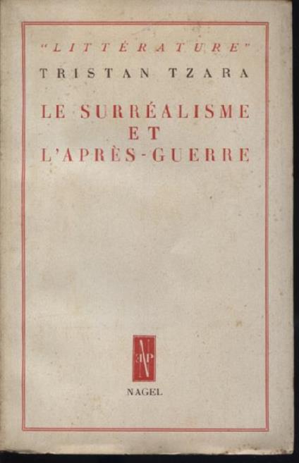 Le Surréalisme et l'après - guerre - Tristan Tzara - copertina