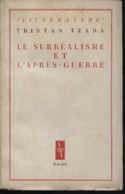 Le Surréalisme et l'après - guerre - Tristan Tzara - copertina
