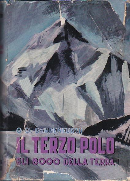 Il terzo polo. Gli "8000" della Terra - Günter Oscar Dyhrenfurth - copertina