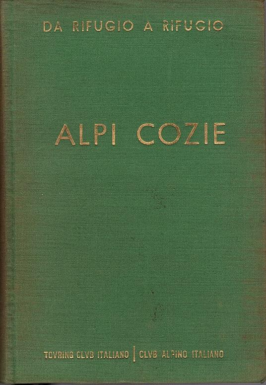 Da rifugio a rifugio. Alpi Cozie - Silvio Saglio - copertina