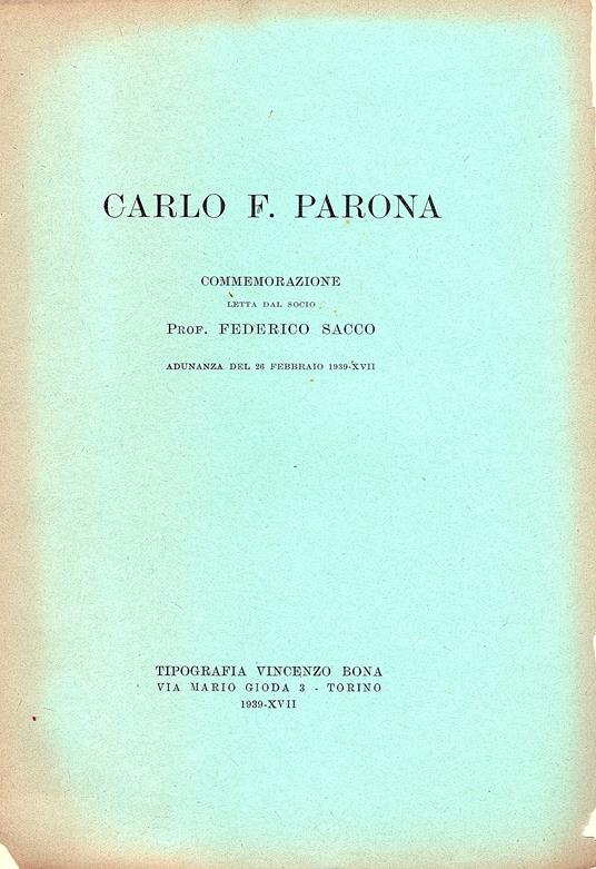 Carlo F. Parona. Commemorazione. Adunanza del 26 febbraio 1939 - Federico Sacco - copertina