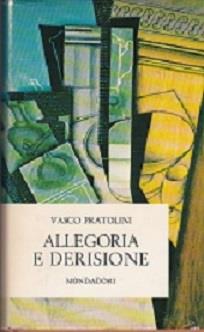 Allegoria e derisione - Vasco Pratolini - copertina