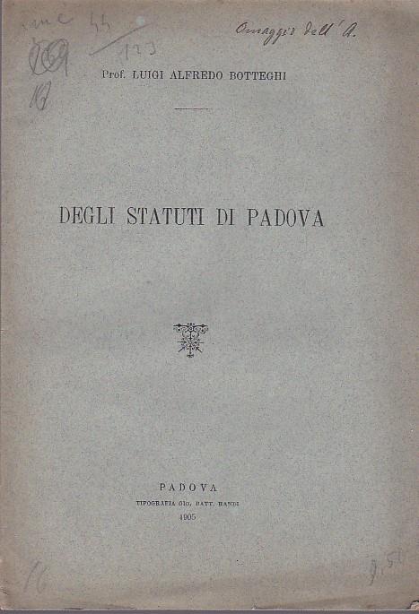 Degli statuti di Padova - Luigi Alfredo Botteghi - copertina