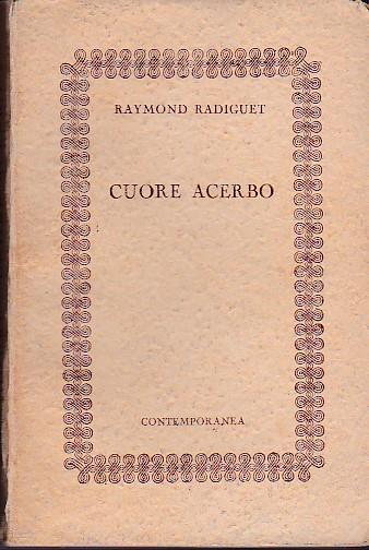 Cuore acerbo [Le Diable au Corps] - Raymond Radiguet - copertina