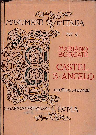 Castel Sant'Angelo - Die Engelsburg. Deutsche Ausgabe - Mariano Borgatti - copertina