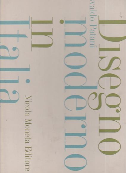 Disegno moderno in Italia - Osvaldo Patani - copertina