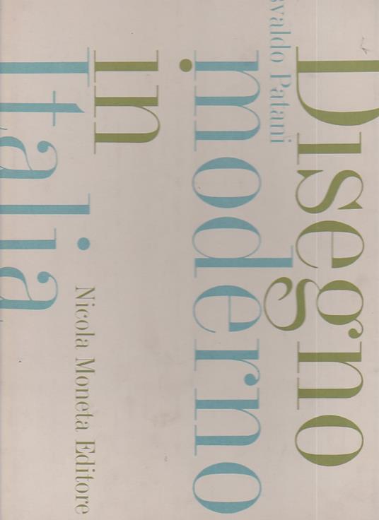 Disegno moderno in Italia - Osvaldo Patani - copertina