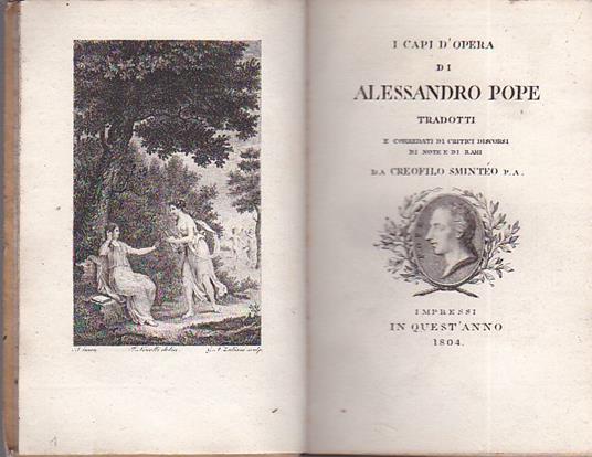 I capi d'opera di Alexander Pope tradotti e corredati di critici discorsi di note e di rami da Creofilo Sminteo [Gian Vincenzo Benini] - Alexander Pope - copertina