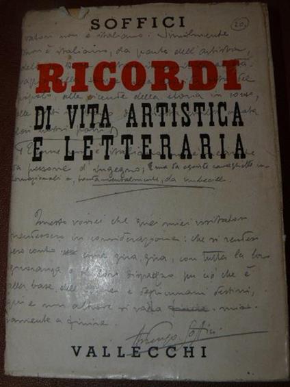 Ricordi di vita artistica e letteraria. Seconda edizione accresciuta - Ardengo Soffici - copertina