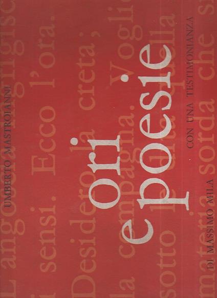 Ori e poesie. Con una testimonianza di Massimo Mila - Mastroianni Umberto - copertina