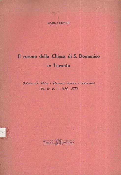 Il rosone della Chiesa di San Domenico in Taranto (Estratto dalla Rivista "Rinascenza Salentina" (nuova serie) anno IV N. 1 - 1936 - XIV) - Carlo Ceschi - copertina