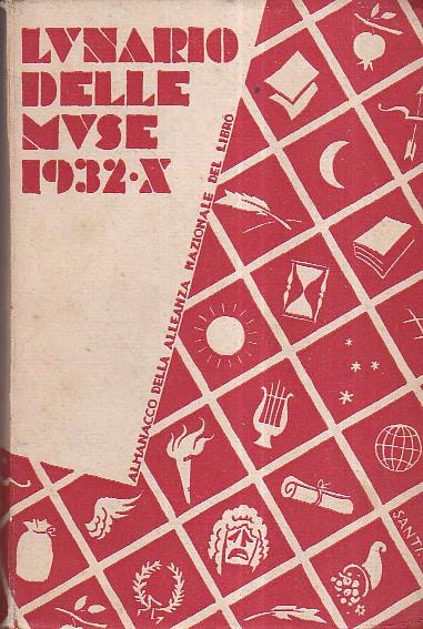 Lunario delle Muse. Almanacco della Alleanza Nazionale del Libro. Semestrale. Anno V - N. 1. Dicembre 1931 - Supplemento bibliografico - Leo Pollini - copertina