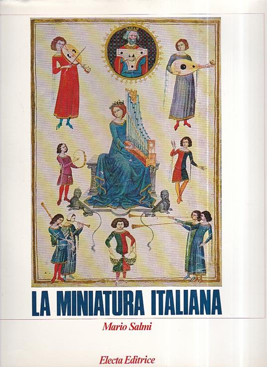 La miniatura italiana - Mario Salmi - copertina