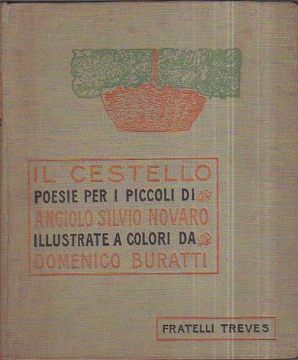 Il Cestello. Poesie per i piccoli illustrate a colori da Domenico Buratti - Angiolo Silvio Novaro - copertina