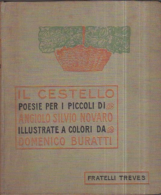 Il Cestello. Poesie per i piccoli illustrate a colori da Domenico Buratti - Angiolo Silvio Novaro - copertina