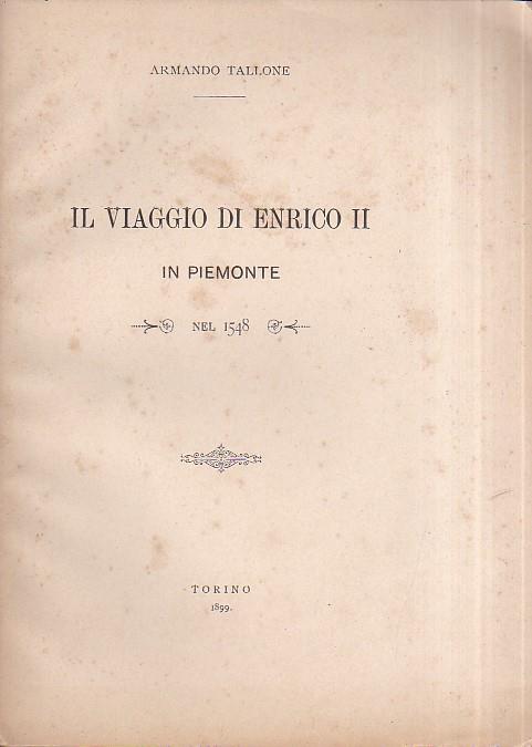 Il viaggio di Enrico II in Piemonte nel 1548 - Armando Tallone - copertina