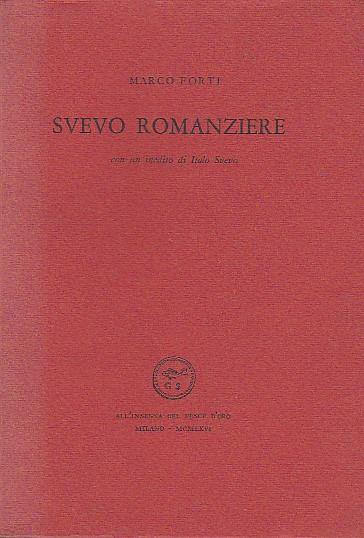 Svevo romanziere. Con un inedito di Italo Svevo - Marco Forti - copertina