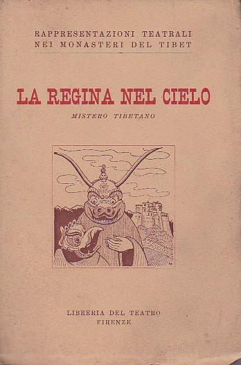 La Regina nel Cielo. Mistero tibetano. Traduzione di Maud e Alessandro Brissoni. Illustrazioni di A. Brissoni - copertina