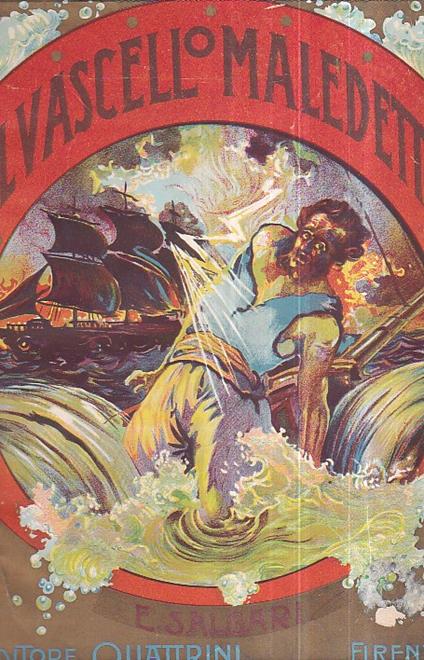 Il Vascello maledetto. Avventure con prefazione di Antonio Quattrini - Emilio Salgari - copertina